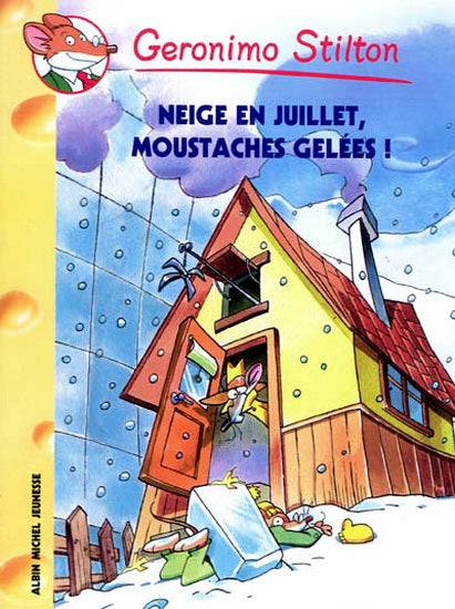 Geronimo Stilton : Neige en juillet, moustaches gelées!