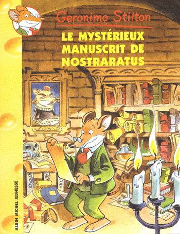 Geronimo Stilton : Mystérieux manuscrit de Nostraratus