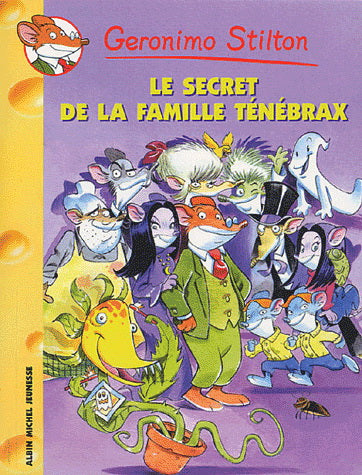 Geronimo Stilton : Le Secret de la famille Ténébrax (17)