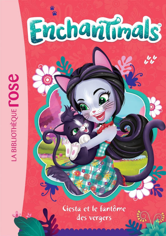Enchantimals : #13 Ciesta et le fantôme des vergers