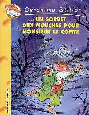 Geronimo Stilton : Un sorbet aux mouches pour monsieur le comte