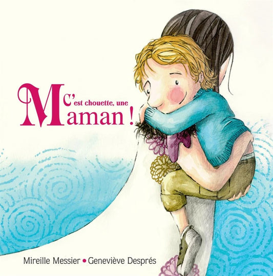 C'est chouette, une maman!