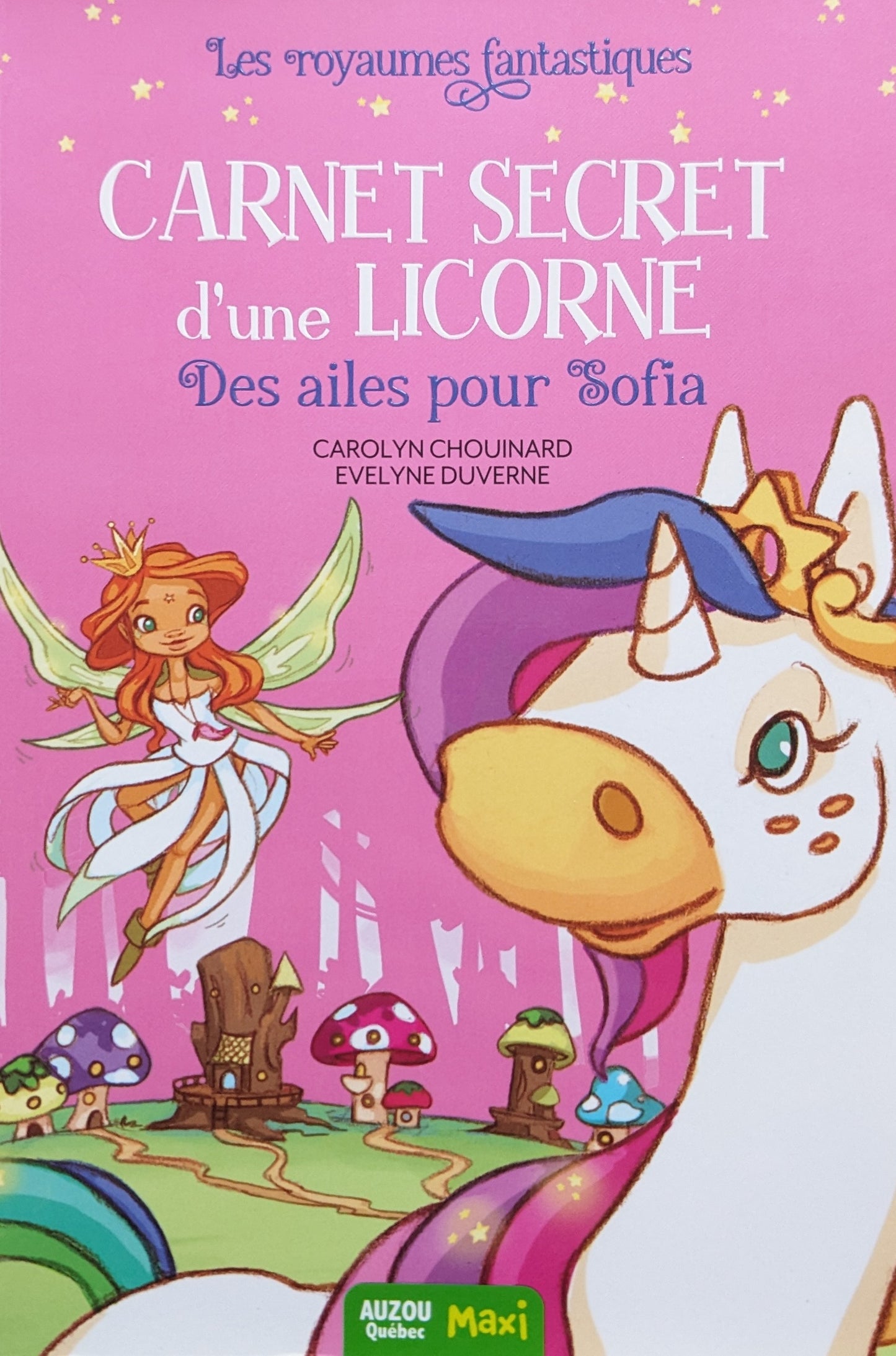 Carnet secret d'une licorne : Des ailes pour Sofia