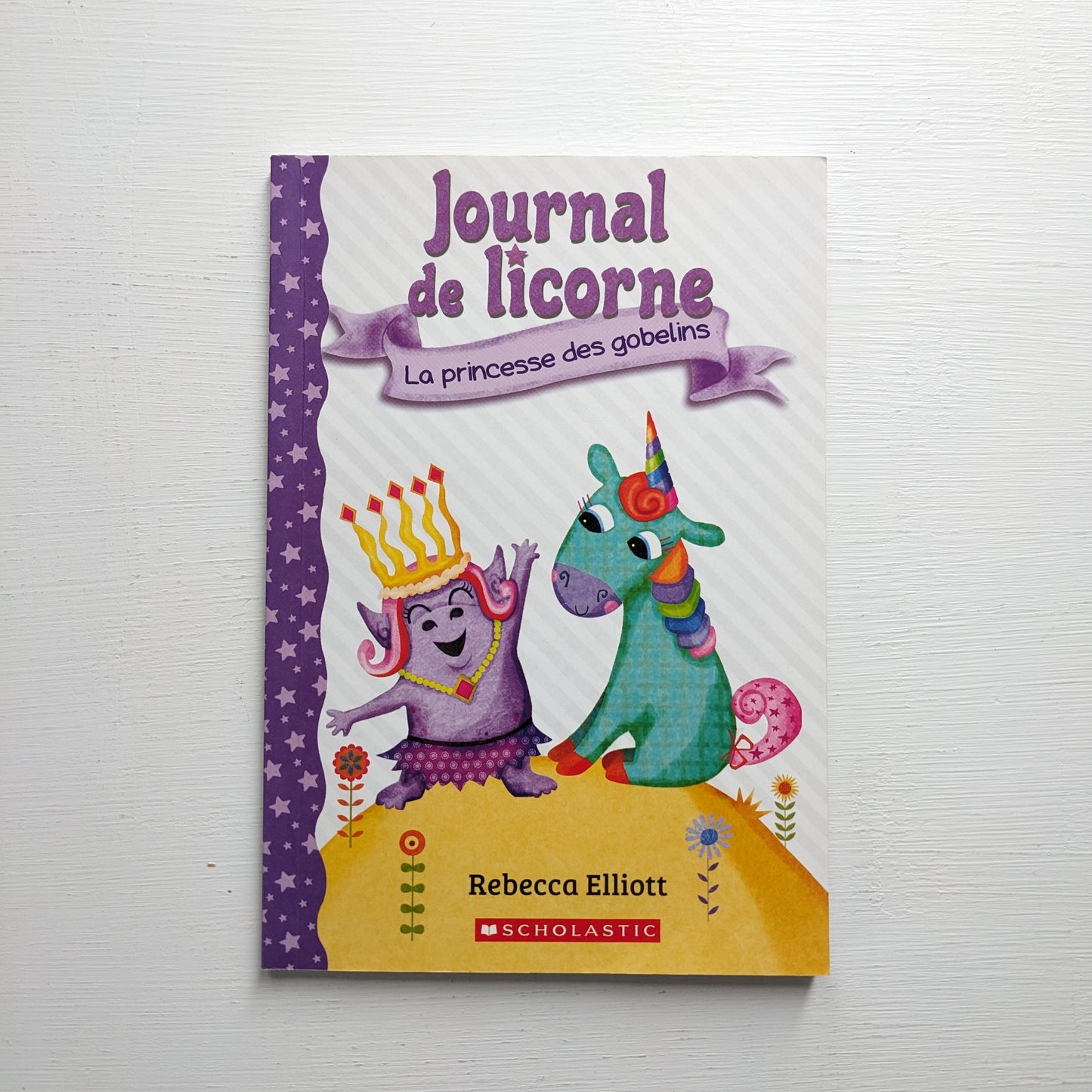 Journal de licorne : #4 La princesse des gobelins