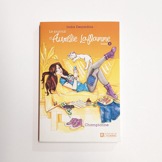Le journal d'Aurélie Laflamme : #5 Championne