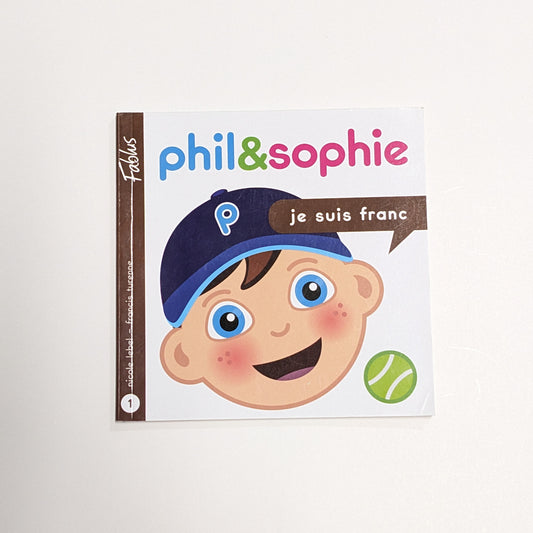 Phil & Sophie : Je suis franc