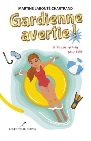Gardienne avertie! #5 Pas de relâche pour l'été