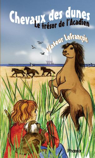 Chevaux des dunes, Le trésor de l'Acadien
