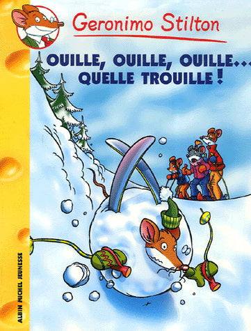 Geronimo Stilton : Ouille ouille ouille quelle trouille