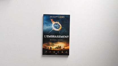 Les sept signes : #1 L'embrasement