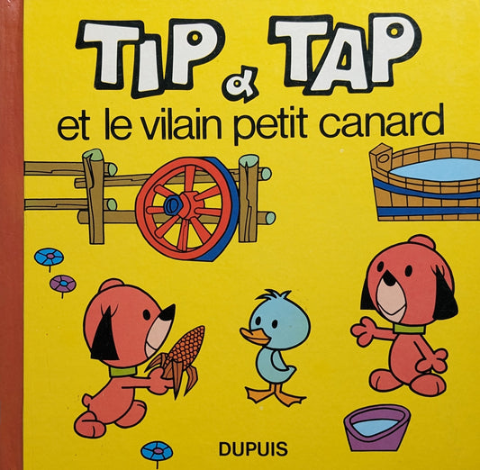 Tip et Tap et le vilain petit canard