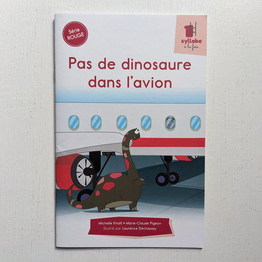 1 syllabe à la fois : Pas de dinosaure dans l'avion