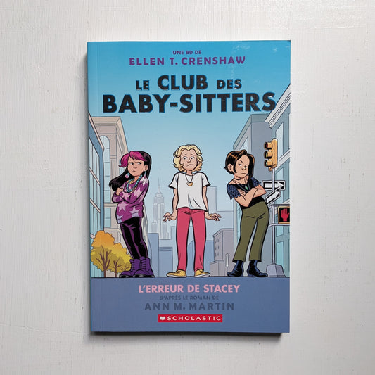 Le Club des Baby-Sitters : #14 L'erreur de Stacey