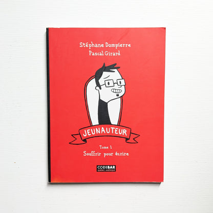 Jeunauteur : #1 Souffrir pour écrire