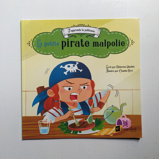 La petite pirate malpolie (J'apprend la politesse)