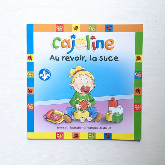 Cajoline : au revoir, la suce