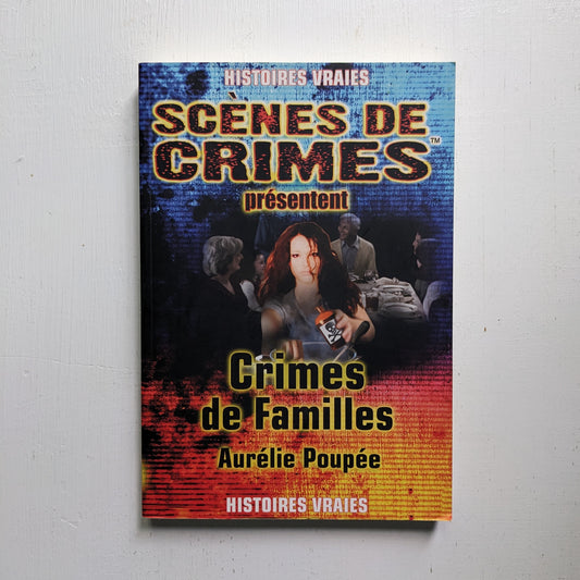 Scènes de crimes : Crimes de familles