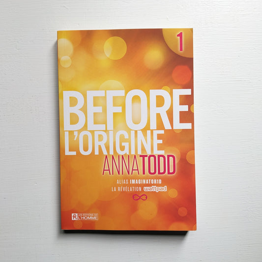Before : L'origine