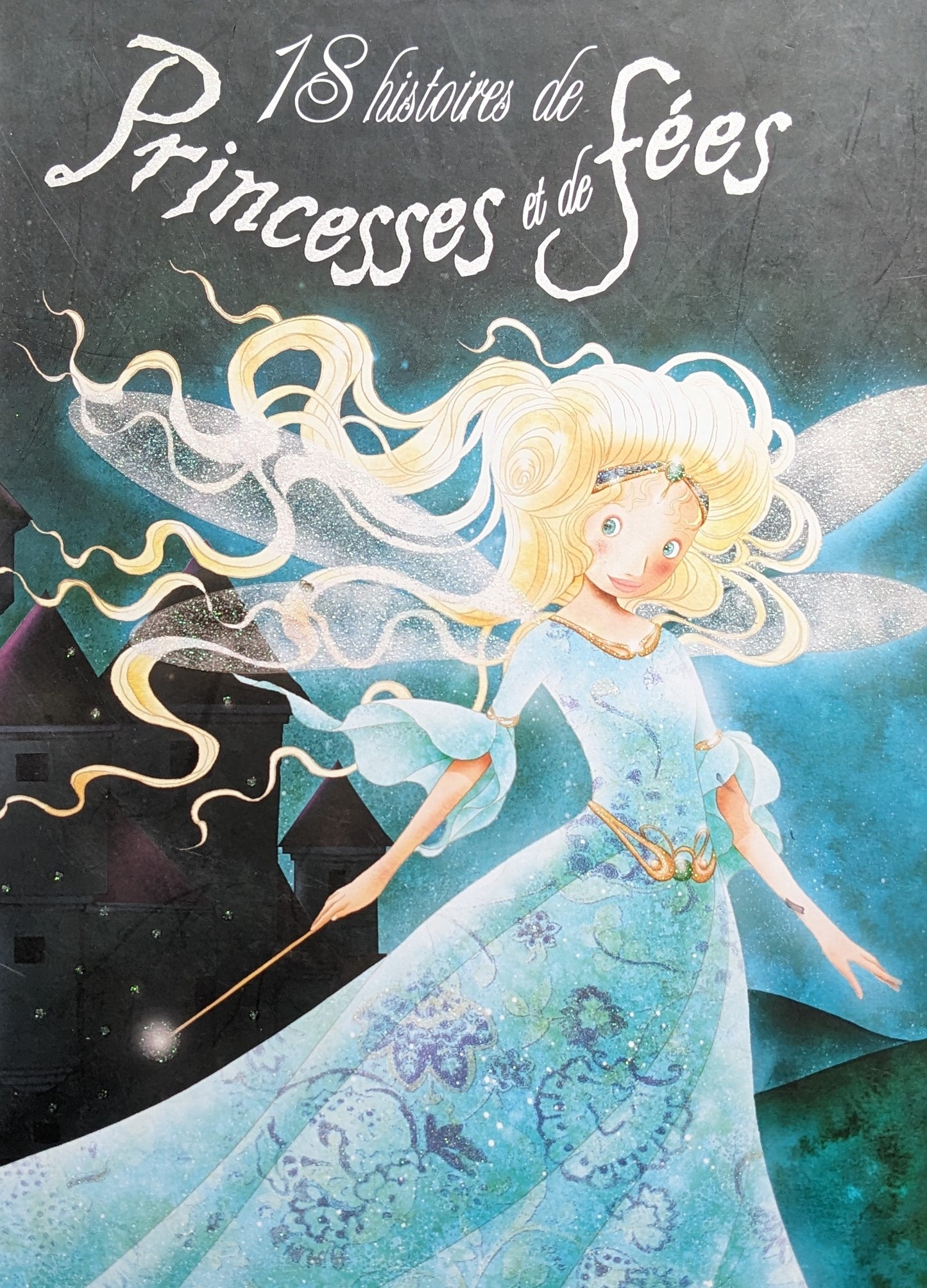 18 histoires de princesses et de fées