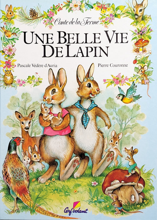 Une Belle Vie De Lapin