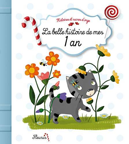 La Belle histoire de mes 1 an
