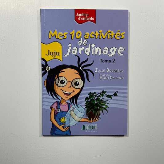 Juju : Mes 10 activités de jardinage